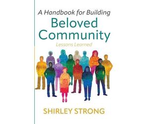Shirley Strong A Handbook for Building Beloved Community (Tascabile)