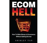 Shirley Tan Ecom Hell (Tascabile)