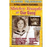 Shirley Temple and Our Gang-9 Full Length Features
