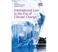 Shirley V. Scot International Law in the Era of Climate Chang (Copertina rigida)