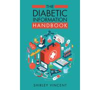 Shirley Vincent The Diabetic Information Handbook (Tascabile)