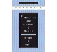 Shirley Walters Globalization, Adult Education and Training (Tascabile)