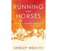 Shirley Weaver Running with Horses (Tascabile)
