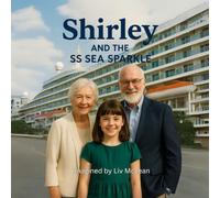 Shirley's Adventure on SS Sea Sparkle