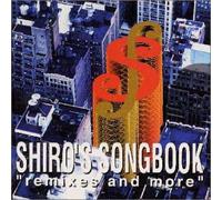 Shiro Sagisu - Shiro S Songbook Remix & More