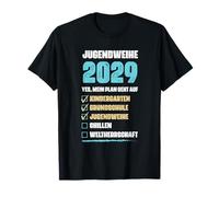 Shirt Jugendweihe 2029 - Sì, Il Mio Piano ha funzionato Maglietta