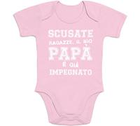 Shirtgeil Baby Body Neonato Manica Corta Scusate Ragazze, Il Mio papà è già Impegnato 0-3 Mesi Rosa