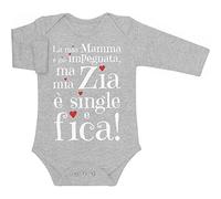 Shirtgeil Body Neonato Manica Lunga Regali per e da Zia - Mia Zia è Single e fica 6-12 Mesi Grigio