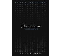 Shishir Kurup William Shakespeare Julius Caesar (Tascabile)