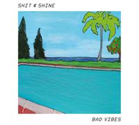 Shit and Shine Bad Vibes (Vinyl LP) 12" Album