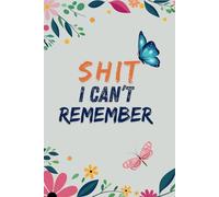 SHIT I CAN'T REMEMBER: Log book & Note book