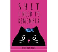 Shit I need to remember (or MY EXTERNAL BRAIN): black cat composition notebook - pink - extra small