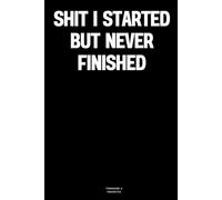 Shit I started but never finished: The Notebook