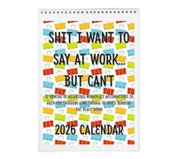 Shit I Want to Say at Work but Can't 2026 Calendario da parete o da scrivania, 12 mesi, divertente da ufficio, affermazioni sarcastiche sul posto di lavoro e regalo bavaglio per colleghi o capo