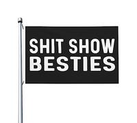 Shit Show Besties Flag 3x5 Outdoor Double Sided Cool Flag Banner esterno per feste 3x5 Ft, Shit Show Besties Tapestry per dormitorio