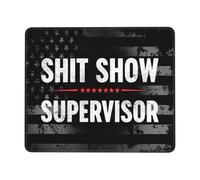 Shit Show Supervisor Tappetino Mouse Soffice Mousepad Bordo Cucito Tappetini per Il Mouse per Lavoro Gioco Casa 25X30Cm