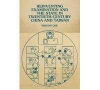 Shiuon Chu Reinventing Examination and the State in Twentieth (Copertina rigida)