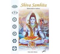 Shiva Samhita: Geheimlehre Indiens