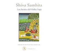 Shiva Samhita: Las fuentes del Hatha Yoga. Traducido del sánscrito por Srisa Chandra Vasu: 64
