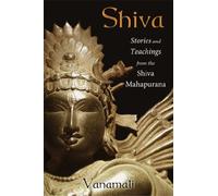 Shiva: Stories and Teachings from the Shiva Mahapurana