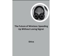 Shiva The Future of Wireless (Tascabile)
