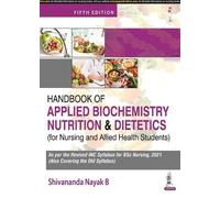 Shivananda Naya Handbook of Applied Biochemistry, Nutrition and Diet (Tascabile)