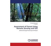 Shivangi Somvanshi P K Assessment of Forest Using Remote Sensing an (Tascabile)