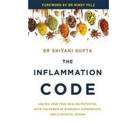 Shivani Gupta The Inflammation Code (Tascabile)