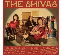 Shivas - Feels So Good / Feels So Bad
