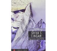 Shiva's Lingam. Viaggio attraverso la parete Nord-Est [Paperback] Rosso, Enrico