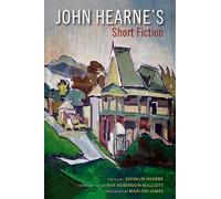 Shivaun Hearne John Hearne's Short Fiction (Tascabile)