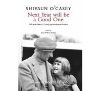 Shivaun O'Casey Next Year Will Be A Good One (Tascabile)