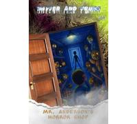 Shiver and Fears: Mr. Anderson's Horror Shop: 41