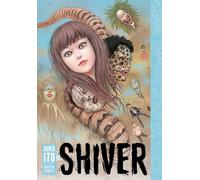 Shiver: Junji Ito Selected Stories-Ito, Junji-Copertina rigida