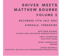 Shiver & Matthew Bourne Shiver Meets Matthew Bourne Volume Two (CD) Album