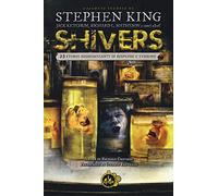 Shivers. 23 storie agghiaccianti di suspense e terrore