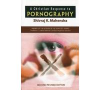 Shivraj K. Mahendra A Christian Response to Pornography (ISPCK) (Tascabile)