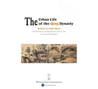Shiyu Zhao The Urban Life of the Qing Dynasty (Copertina rigida)