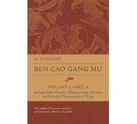 Shizhen Li Ben Cao Gang Mu, Volume I, Part A (Copertina rigida)