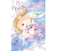 Shizuki Fujisawa Alethea Nibley Lys Blakeslee HatsuHaru, Vol. 12 (Tascabile)