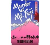 Shizuko Natsuki Murder at Mount Fuji (Tascabile)
