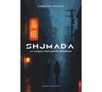 Shjmada. Le indagini dell'agente Zedoboss
