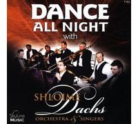 Shloime Dachs Orchestra & Singers - Dance All Night With The Shloime Dachs Orchestra