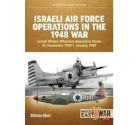 Shlomo Aloni Israeli Air Force Operations in the 1948 War (Tascabile)