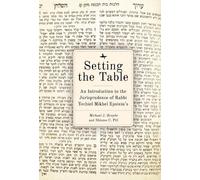 Shlomo C. Pill Michael J. Broyde Setting the Table (Tascabile)