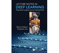 Shlomo Dubnov D Lecture Notes In Deep Learning: Theoretical I (Copertina rigida)