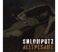 Shlomputz - All The Same