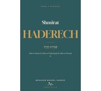 Shmirat HaDerech: The “Off the Derech” Phenomenon: How to Name It, How to Understand It, How to Prevent It, and How to Walk Someone Back: 3