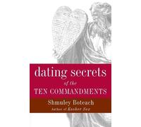 Shmuley Boteach Dating Secrets of the Ten Commandments (Tascabile)