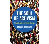 Shmuly Yanklowitz Soul of Activism, The (Tascabile)